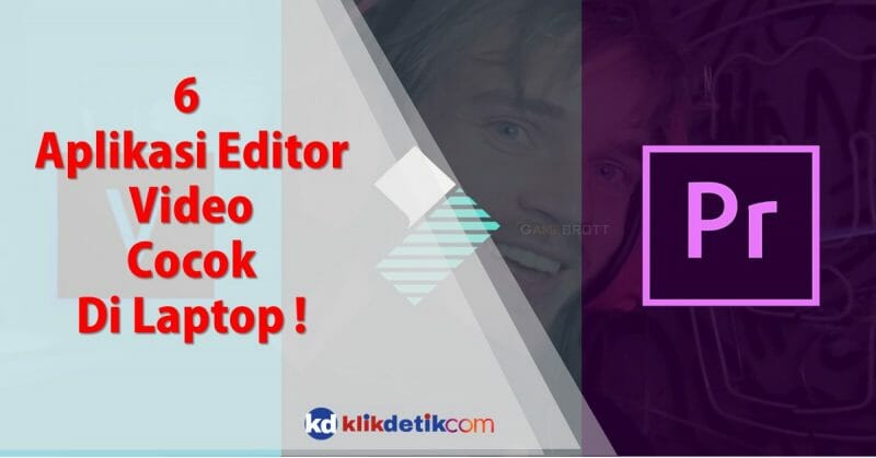 Aplikasi Edit Video untuk Laptop