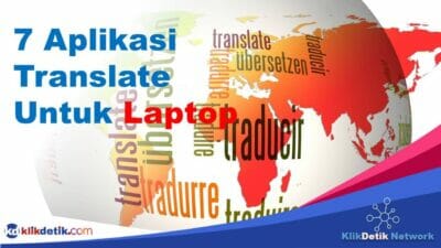 7 Aplikasi Translate Untuk Laptop Terbaik