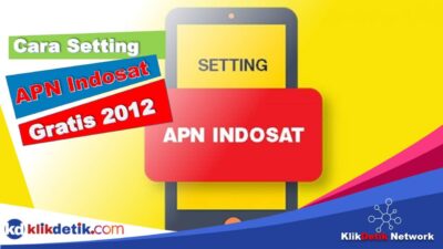Cara Setting APN Indosat Gratis Internet 2021