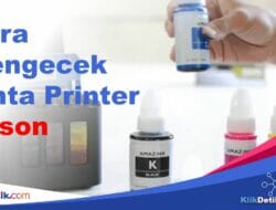 Cara Mengecek Tinta Printer Epson Praktis