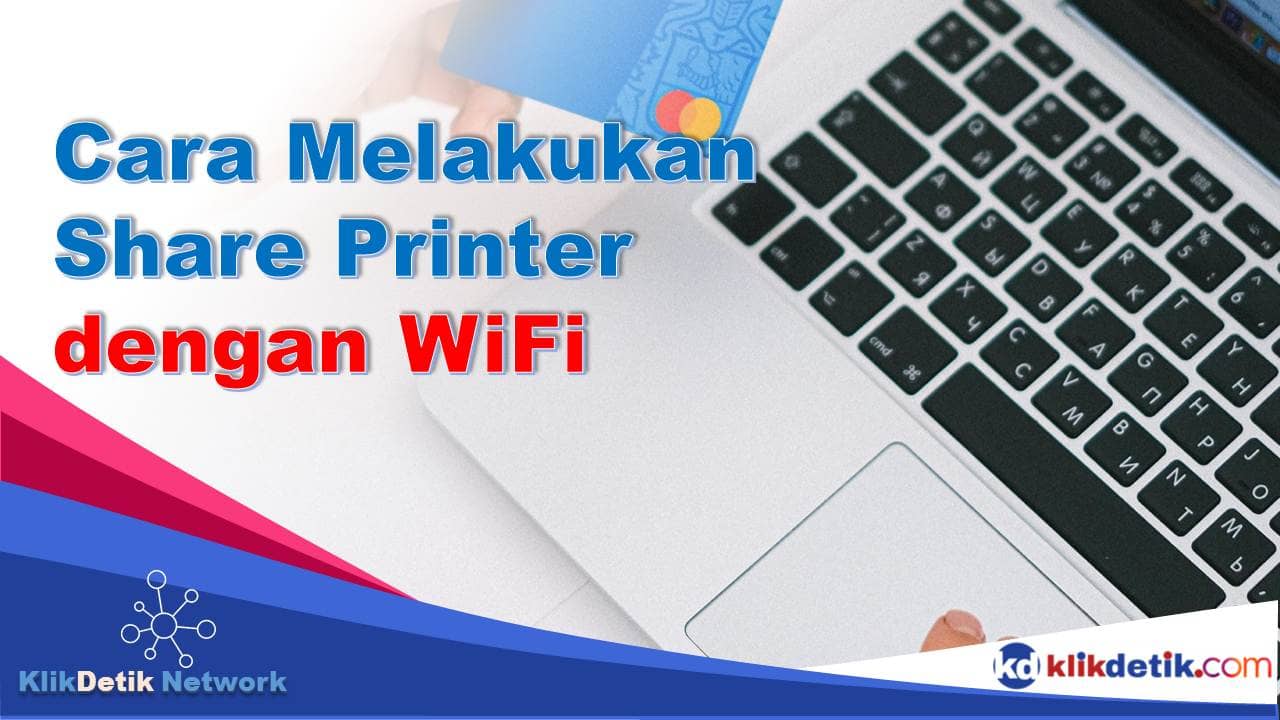 Cara Share Printer dengan WiFi