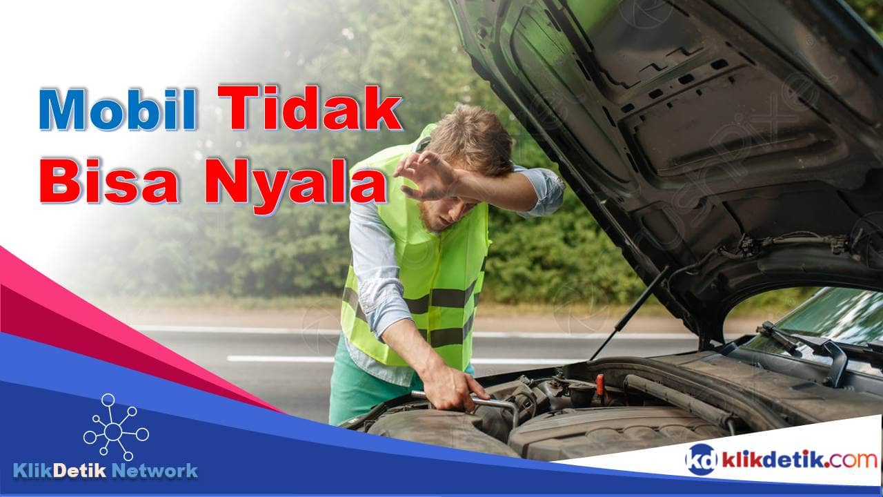 Mobil Tidak Bisa Nyala