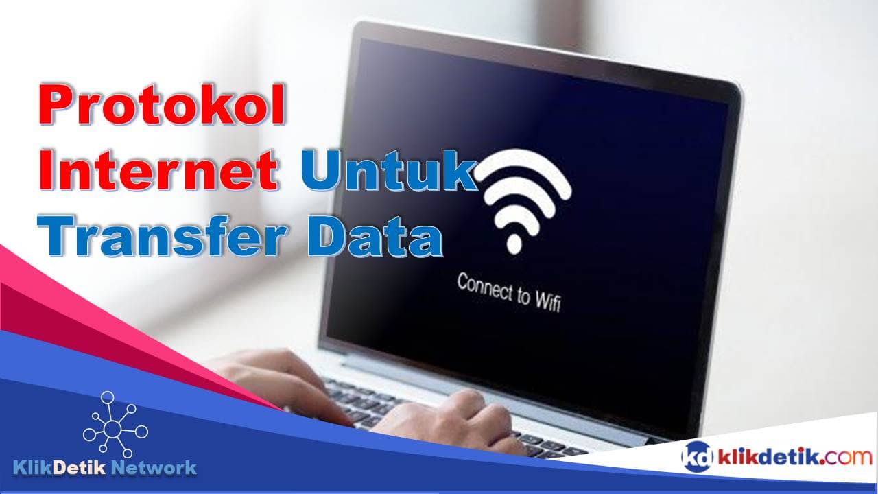 Protokol Internet Untuk Transfer Data