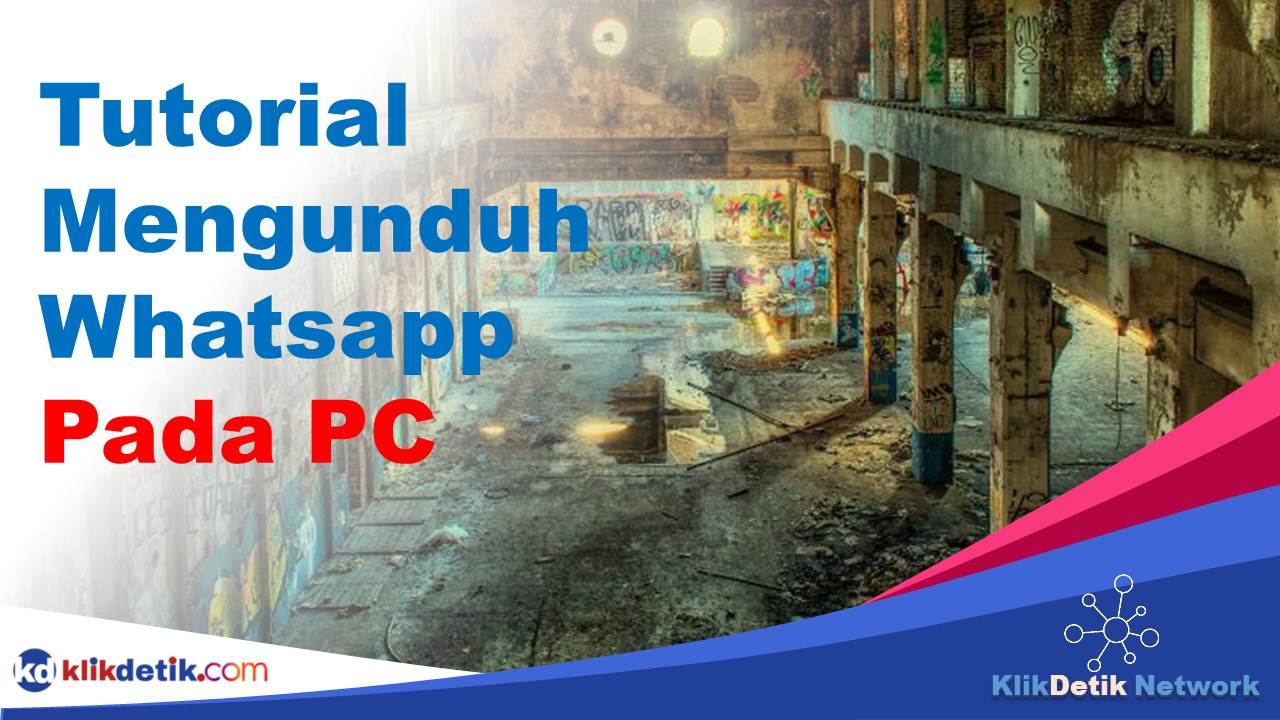 Tutorial Mengunduh Whatsapp Pada PC