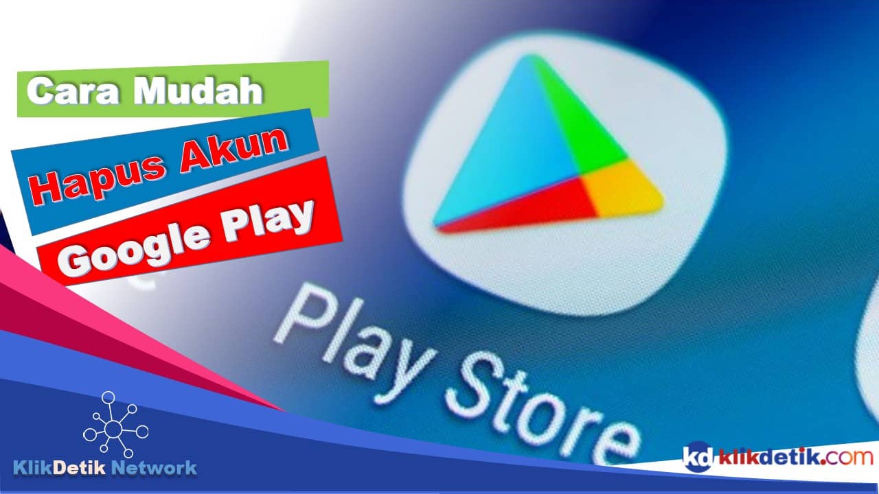 cara mudah hapus google play