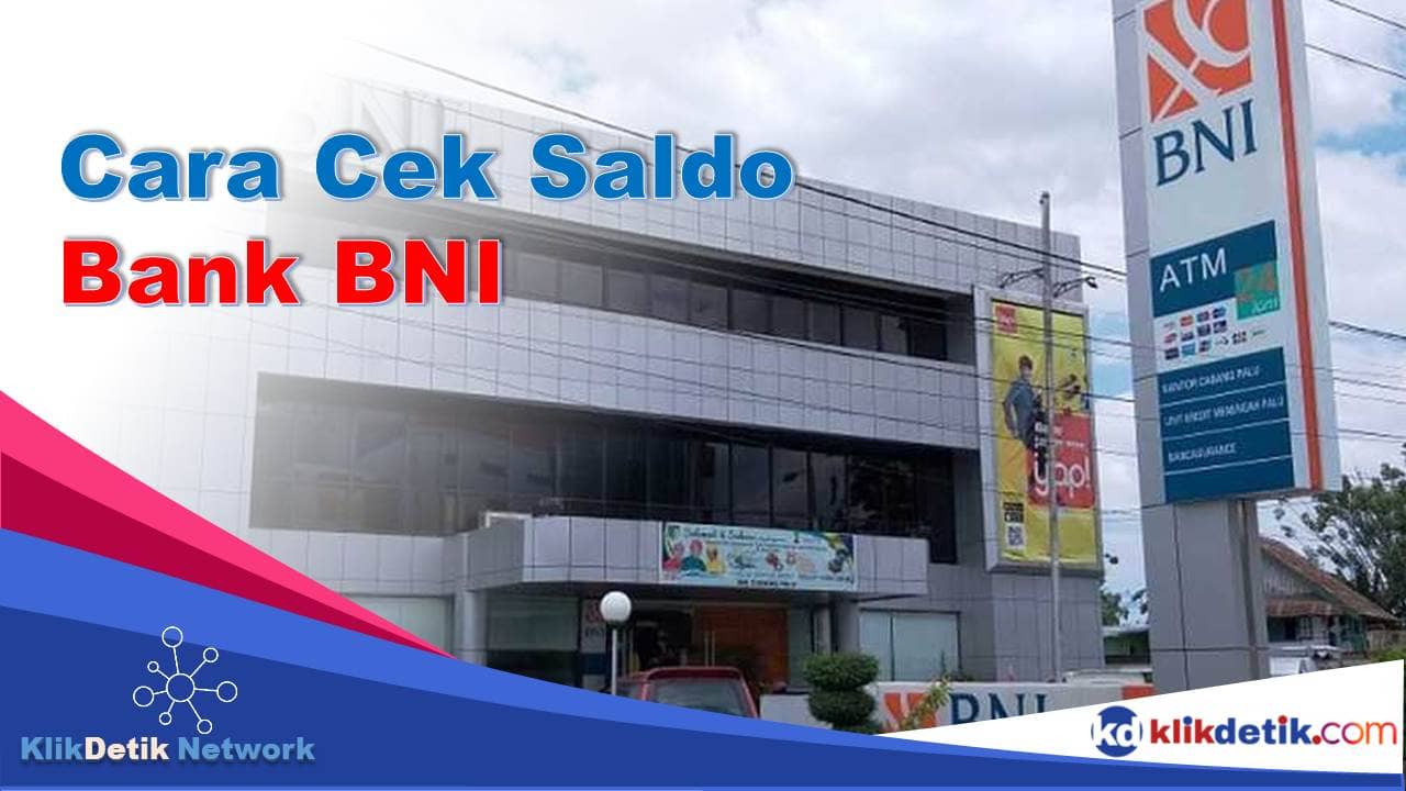 Cara Cek Saldo Bank BNI