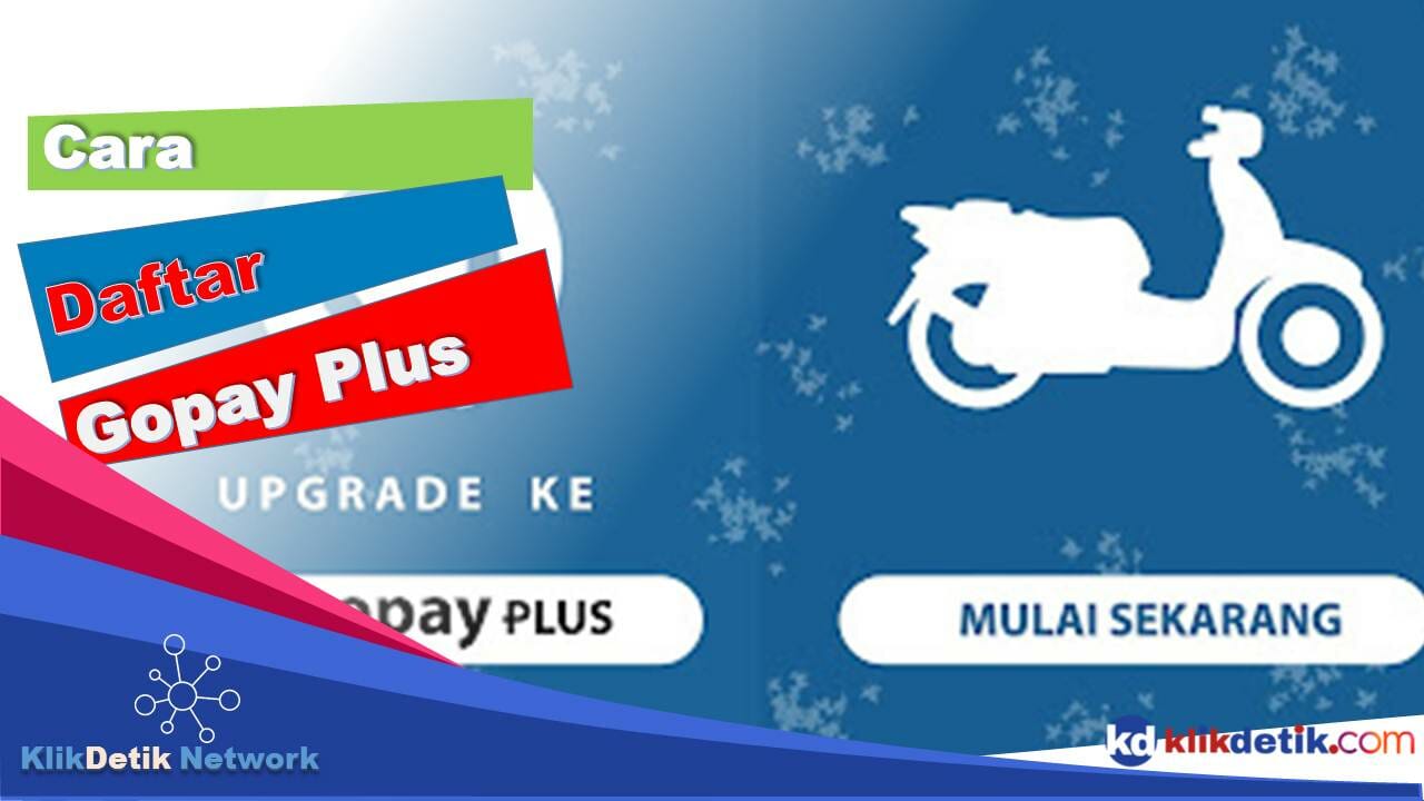 Cara Daftar Gopay Plus