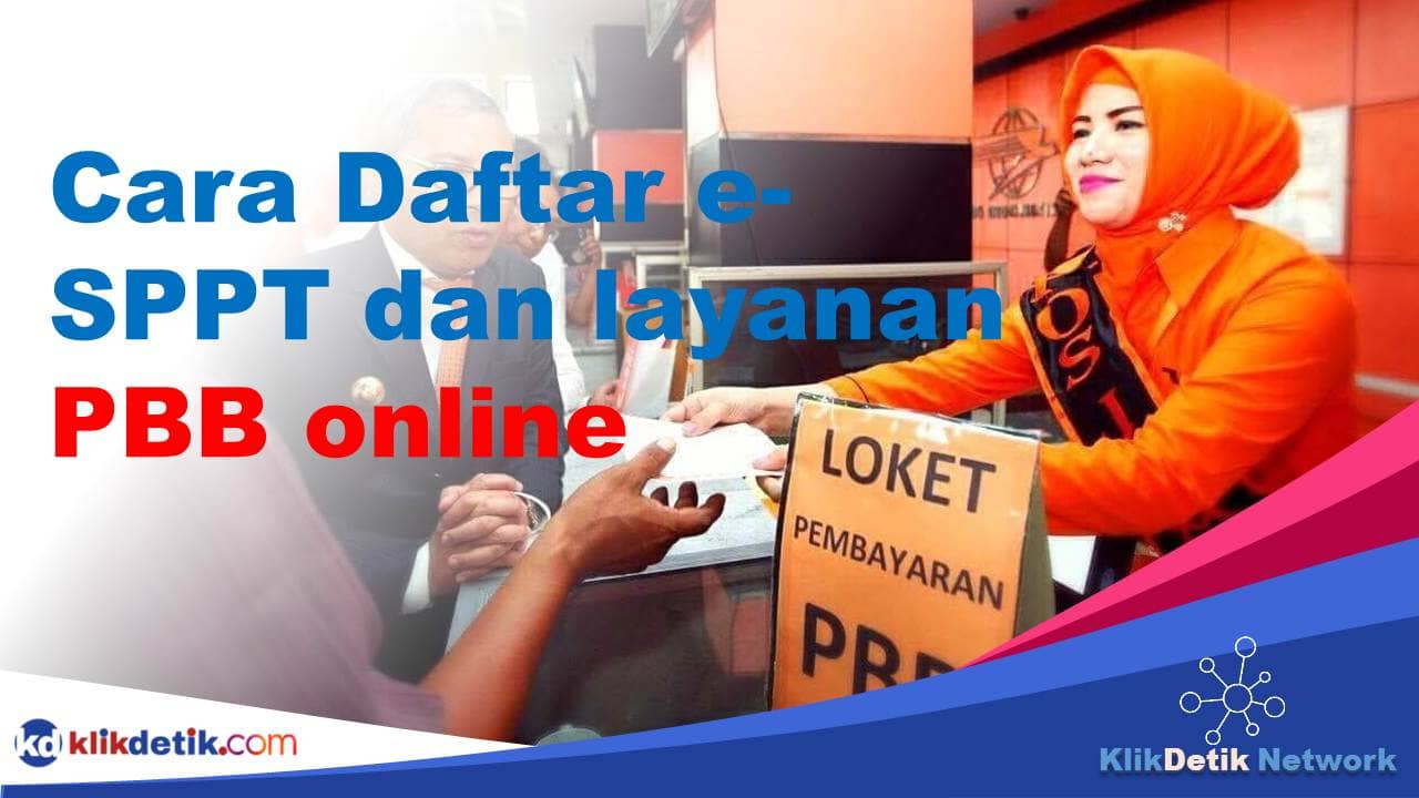 Cara Daftar e-SPPT dan layanan PBB online