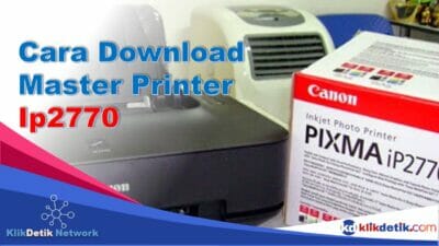 Cara Download Master Printer Ip2770