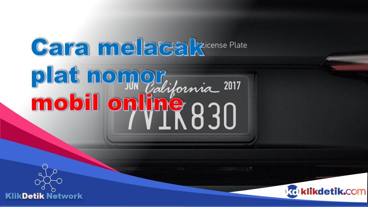 Cara Melacak Plat Nomor Mobil Online