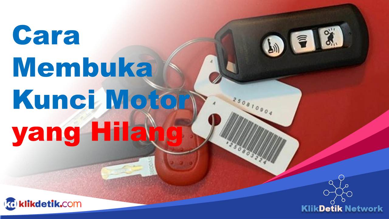 Cara Membuka Kunci Motor yang Hilang