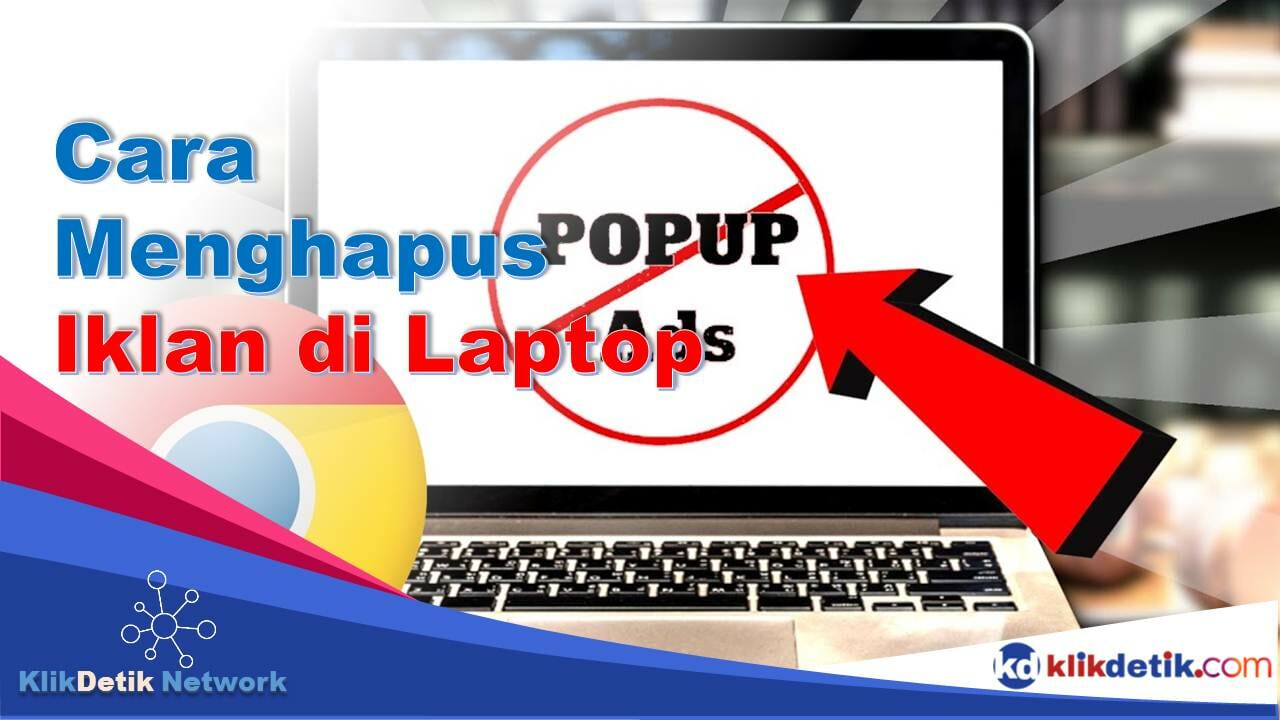 Cara Menghapus Iklan di Laptop