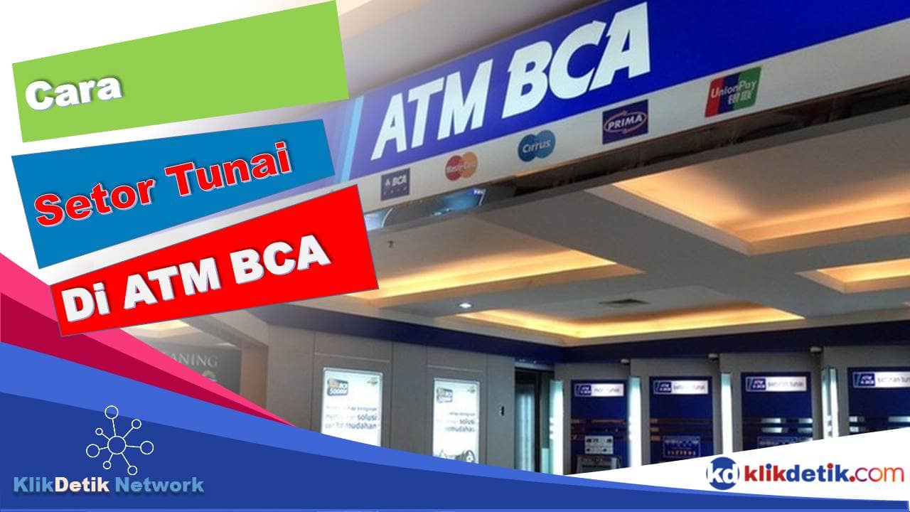 Cara Setor Tunai di ATM BCA