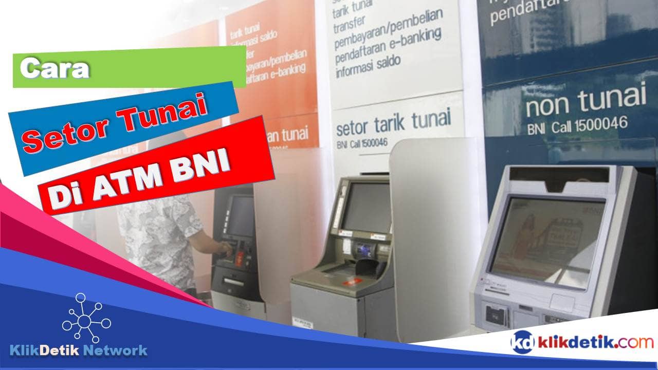 Cara Setor Tunai di ATM BNI