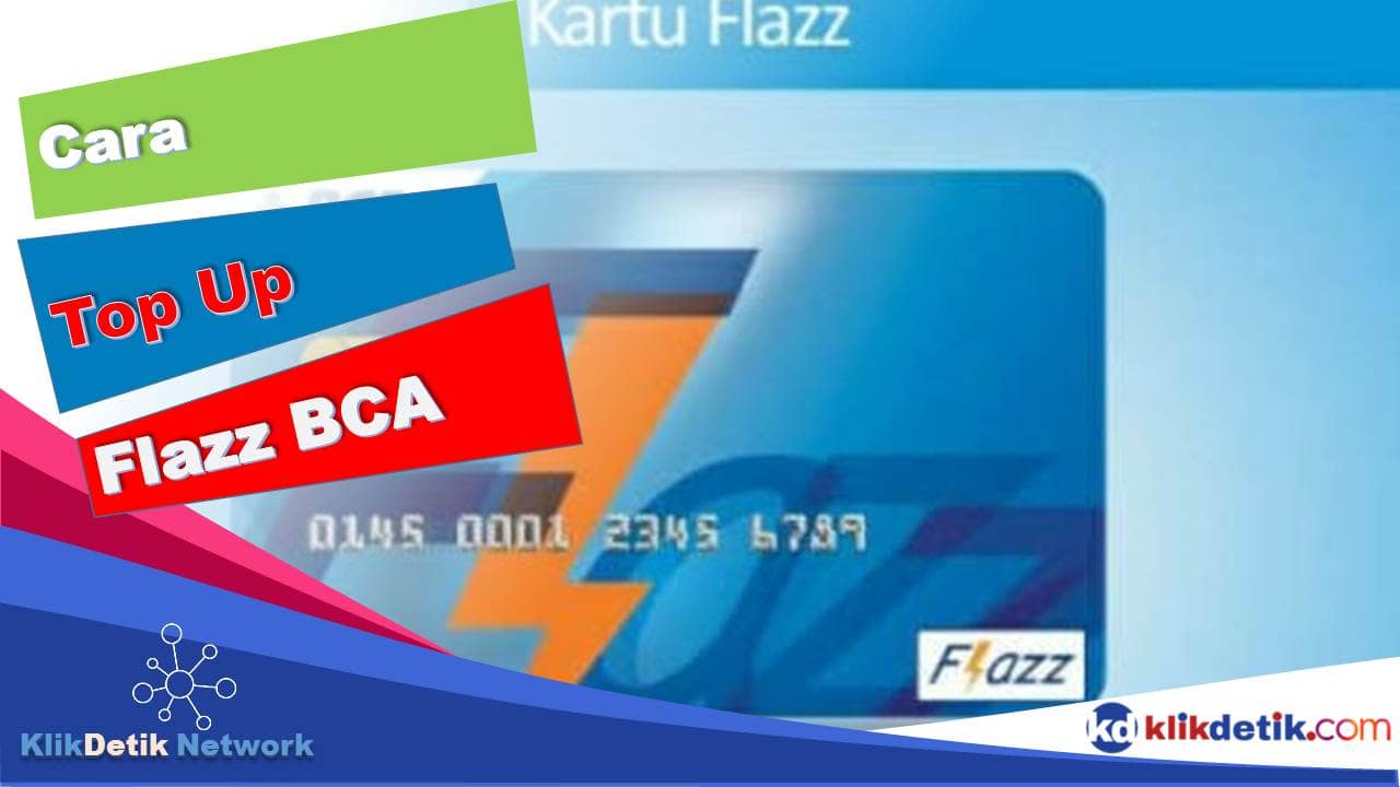 Cara Top Up Flazz BCA