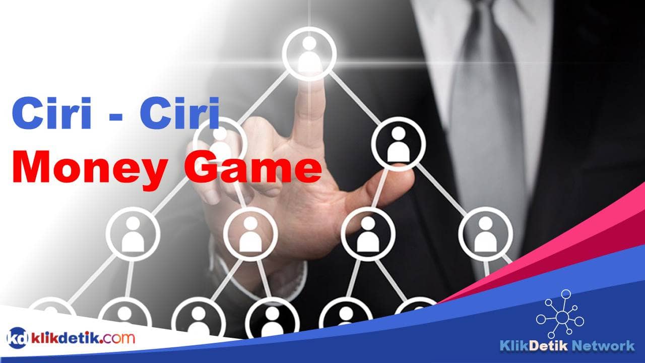 Ciri - Ciri Money Game dan Bedanya dengan MLM