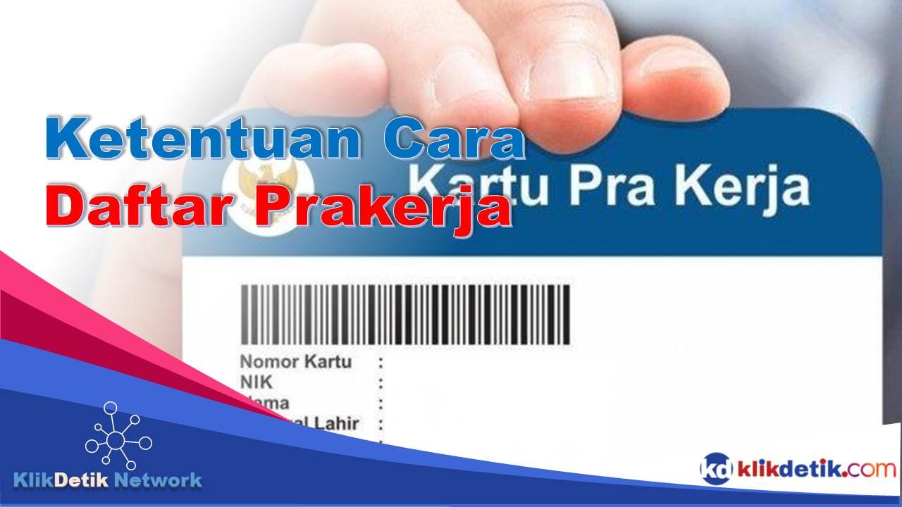 Ketentuan Cara Daftar Prakerja