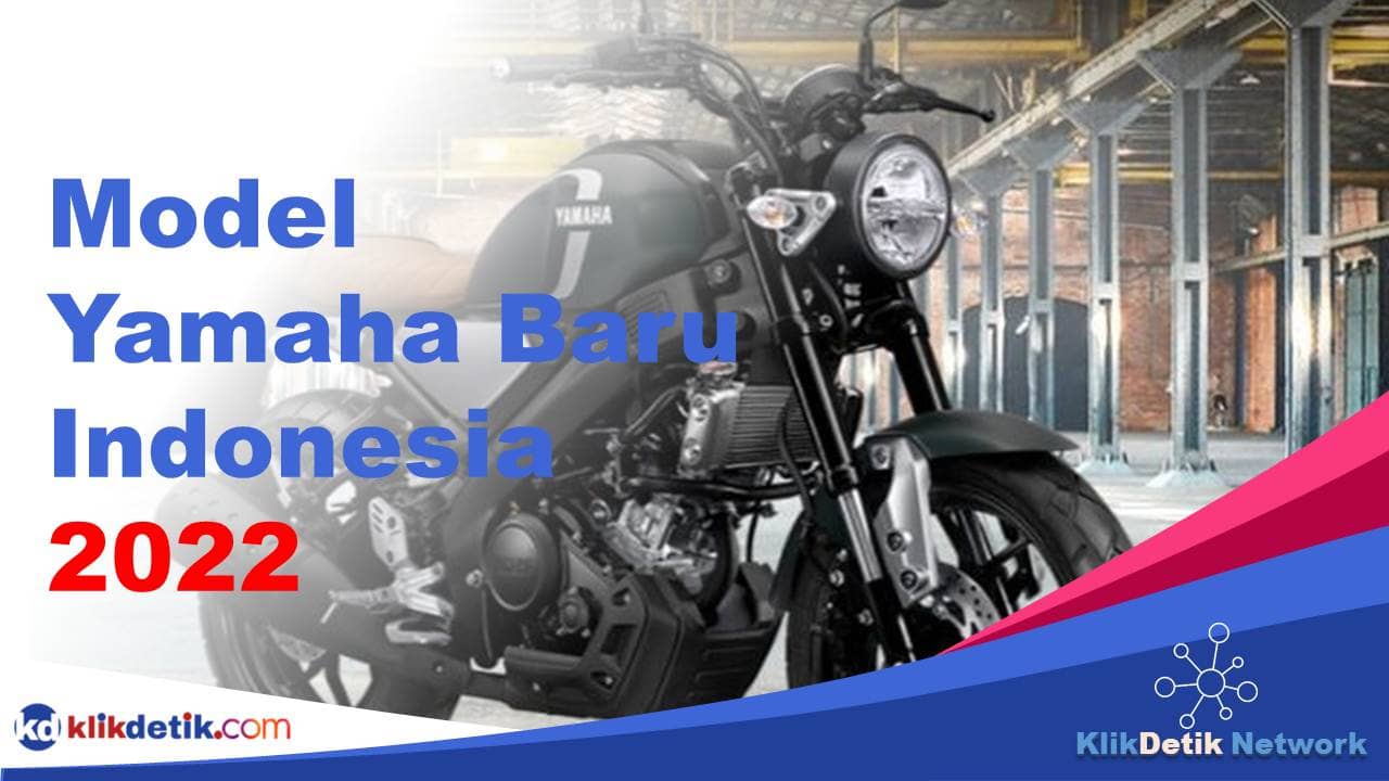 Model Yamaha Baru Indonesia 2022