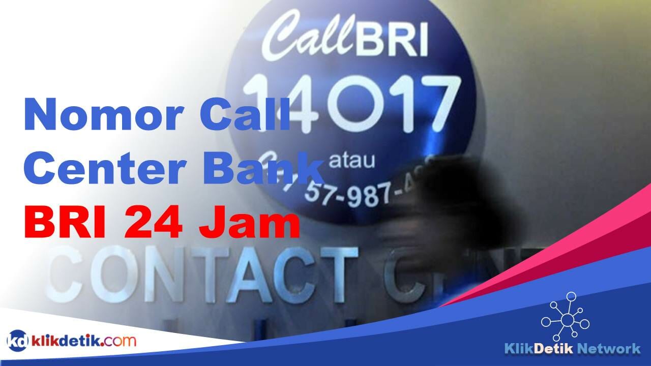 Nomor Call Center Bank BRI 24 Jam