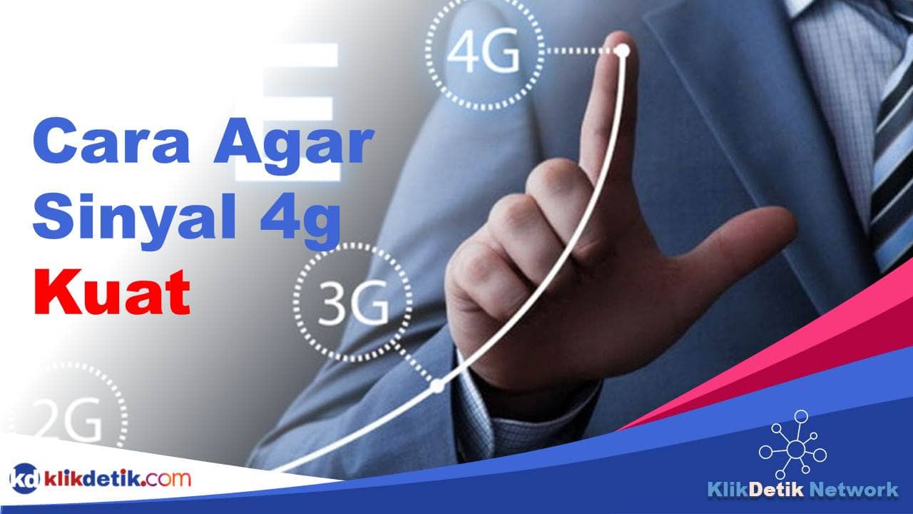 Cara Agar Sinyal 4g Kuat