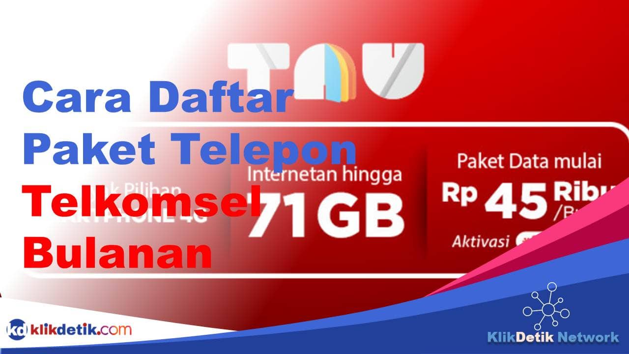 Cara Daftar Paket Telepon Telkomsel Bulanan