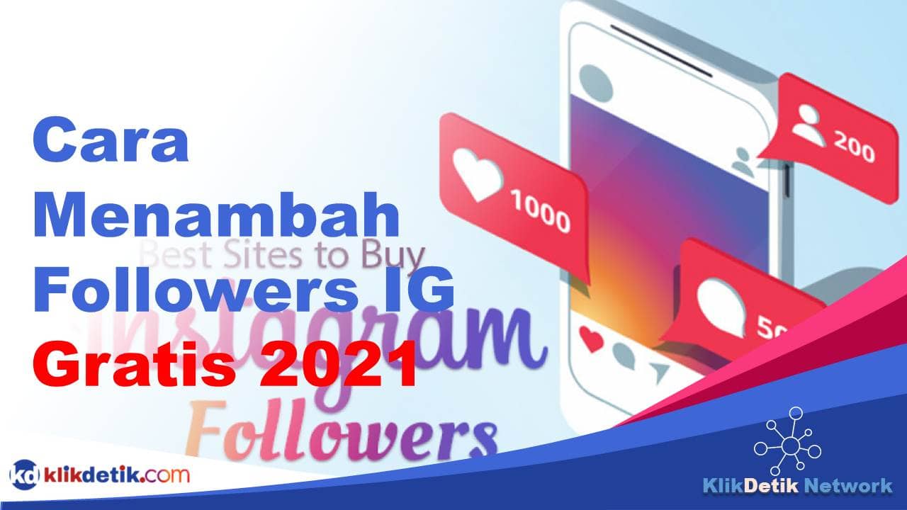 Cara Menambah Followers IG Gratis 2021