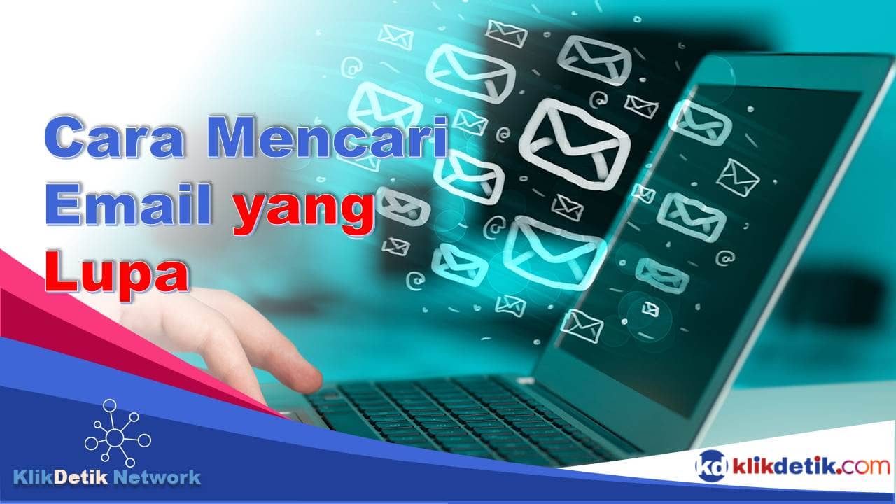 Cara Mencari Email yang Lupa