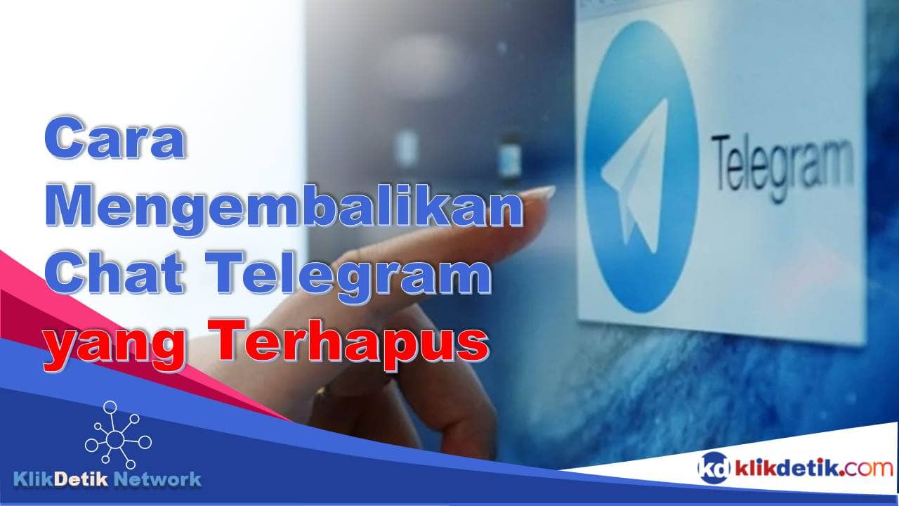 Cara Mengembalikan Chat Telegram yang Terhapus