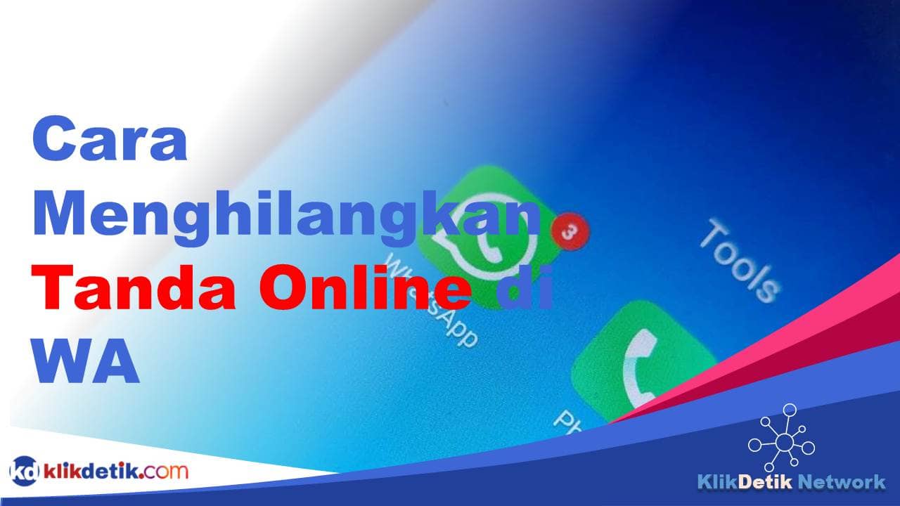 Cara Menghilangkan Tanda Online di WA