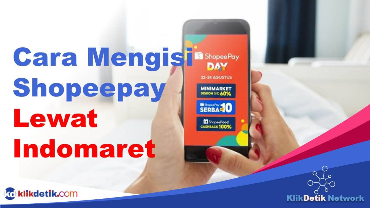 Cara Mengisi Shopeepay Lewat Indomaret