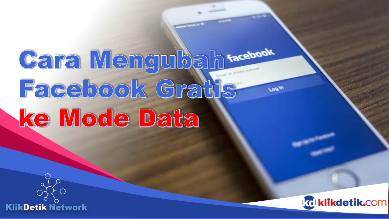 Cara Mengubah Facebook Gratis ke Mode Data