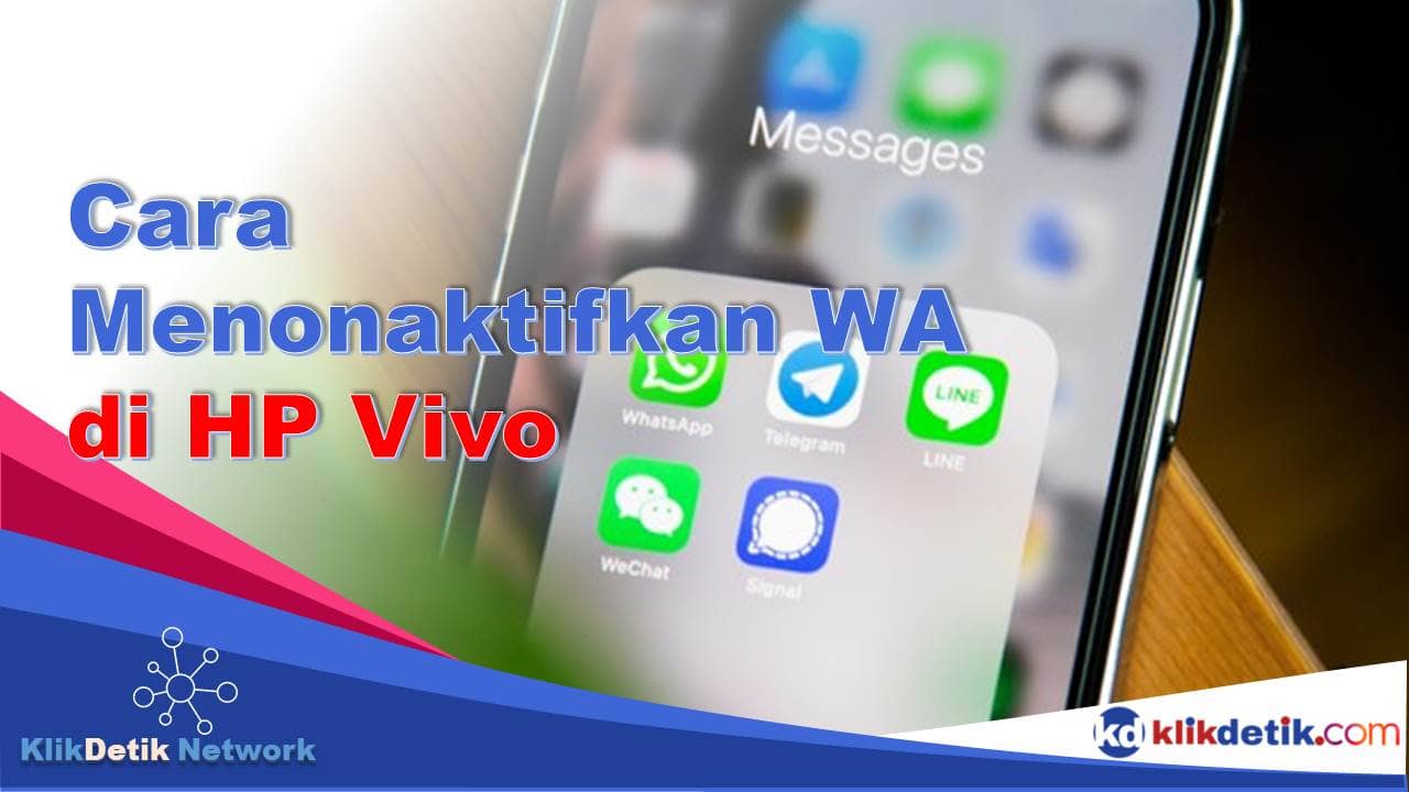 Cara Menonaktifkan WA di HP Vivo