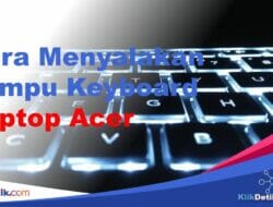 Cara Menyalakan Lampu Keyboard Laptop Acer