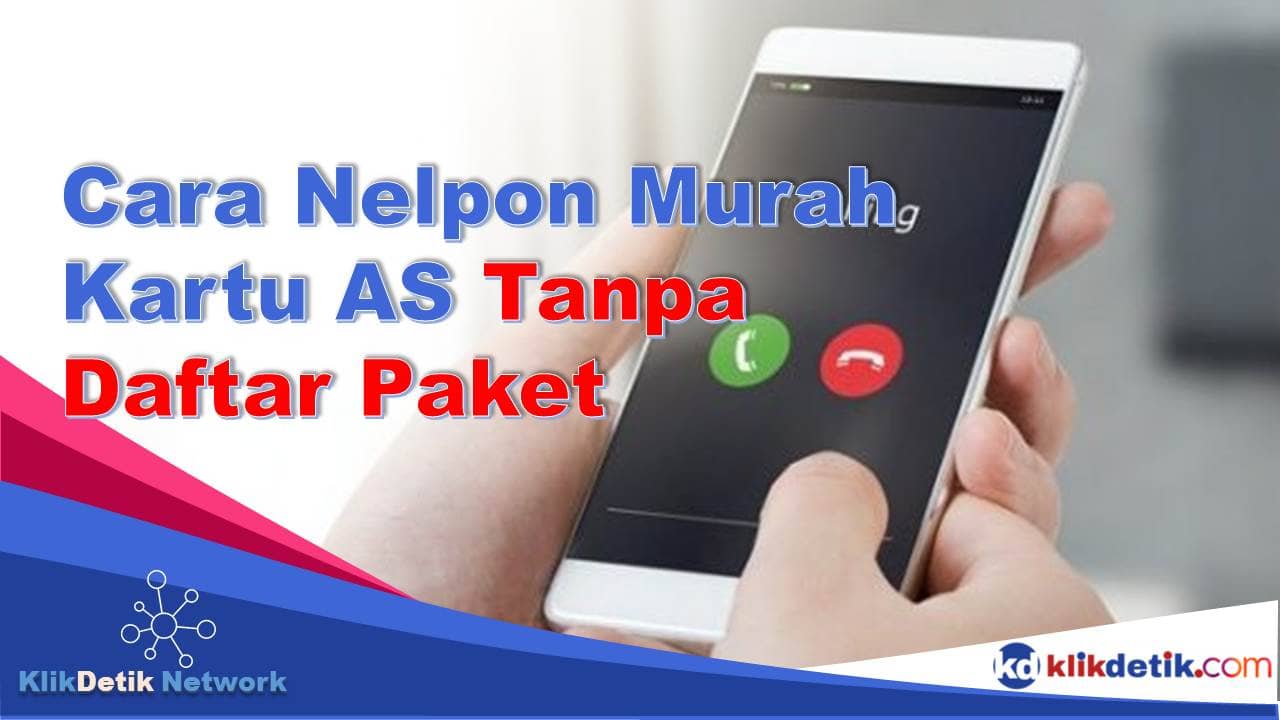 Cara Nelpon Murah Kartu AS Tanpa Daftar Paket