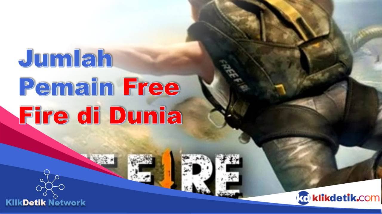 Jumlah Pemain Free Fire di Dunia