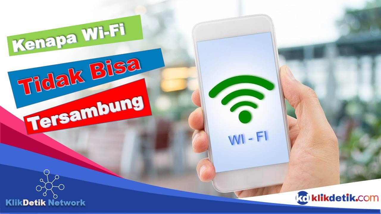 Kenapa Wifi Tidak Bisa Tersambung