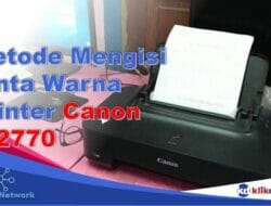 Metode Mengisi Tinta Warna Printer Canon IP2770