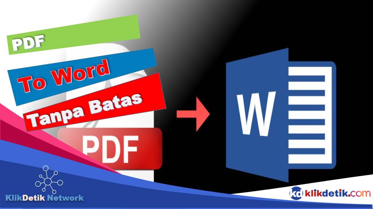 PDF to Word Tanpa Batas