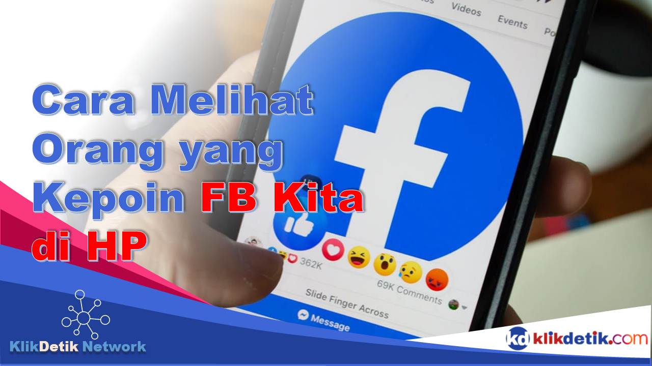 Cara Melihat Orang yang Kepoin FB Kita di HP