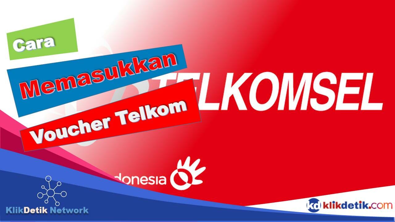 Cara Memasukkan Voucher Telkom