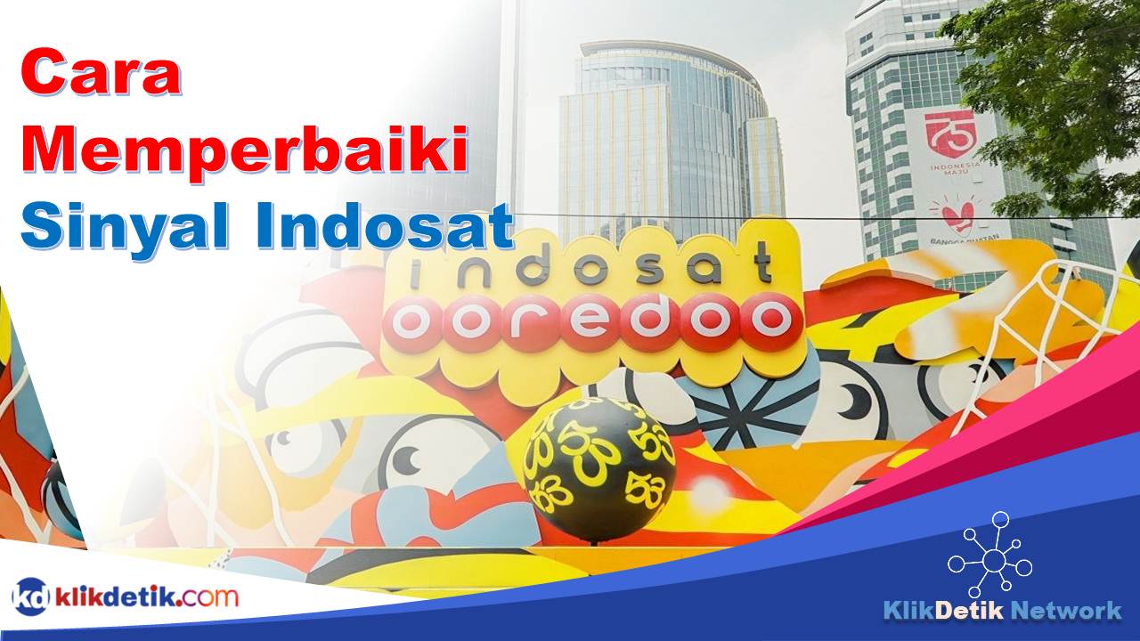 Cara Memperbaiki Sinyal Indosat