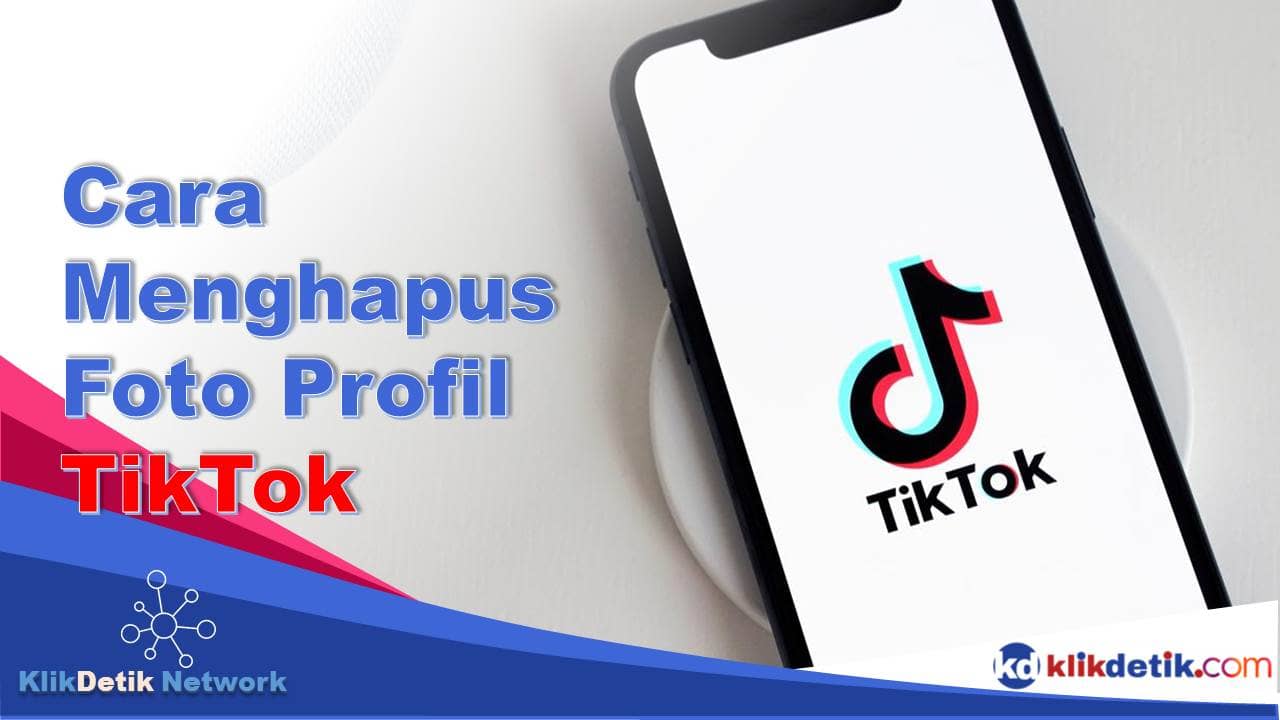 Cara Menghapus Foto Profil TikTok