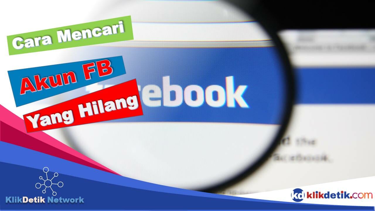 Cara mencari akun FB yang hilang