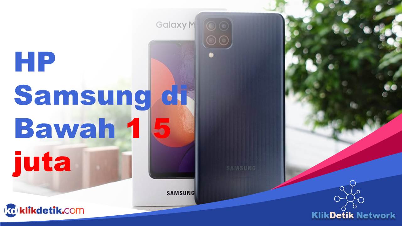 HP Samsung di bawah 1 5 juta