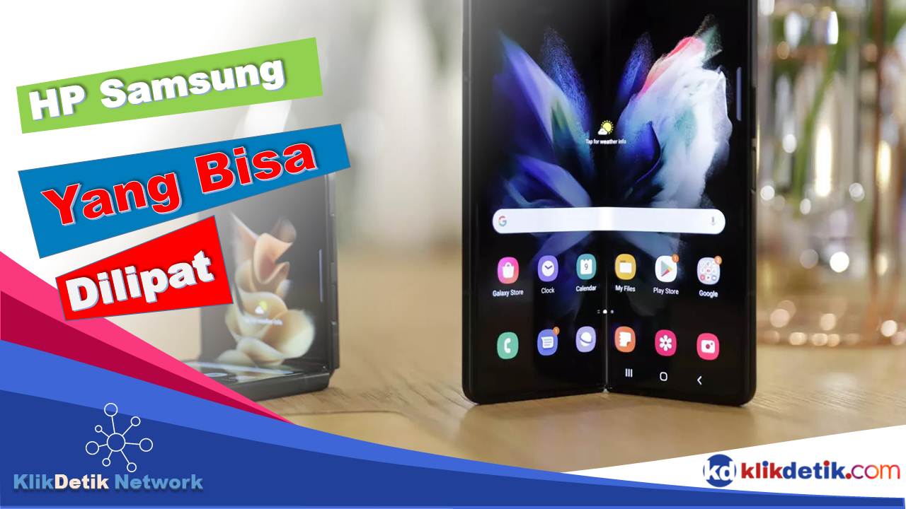 HP Samsung yang Bisa Dilipat