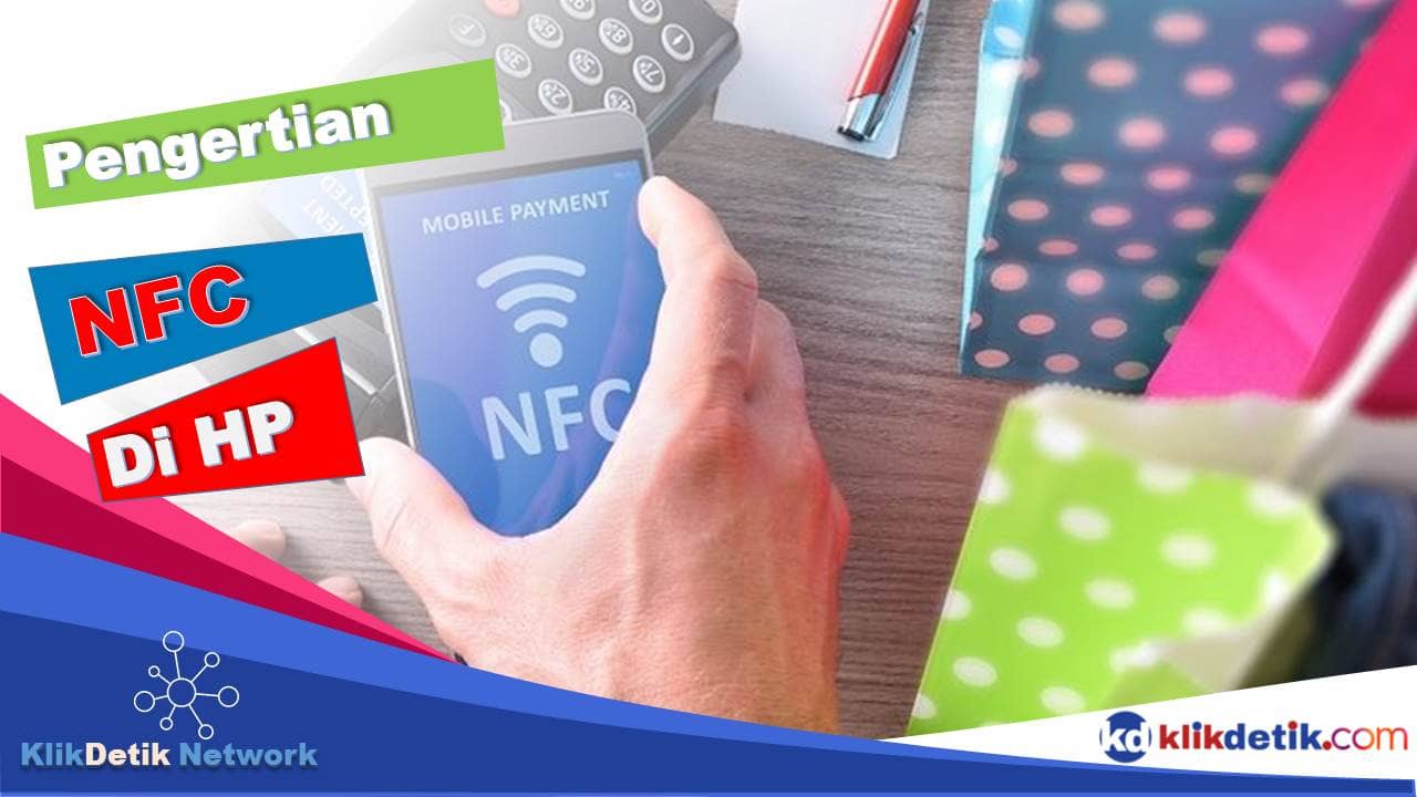 Pengertian NFC di HP