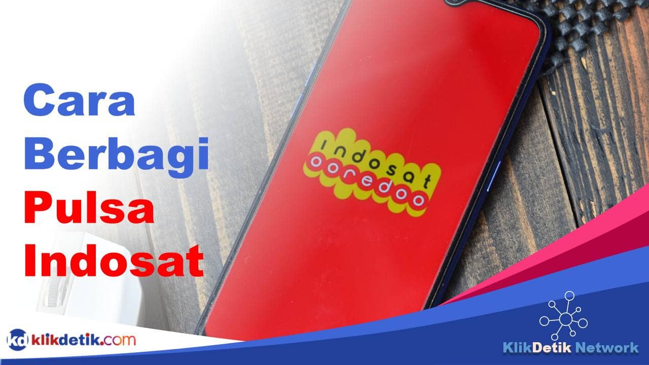 Cara Berbagi Pulsa Indosat