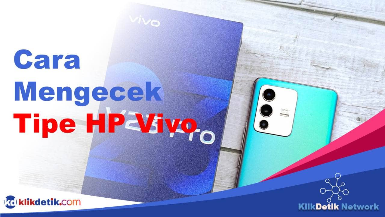 Cara Mengecek Tipe HP Vivo