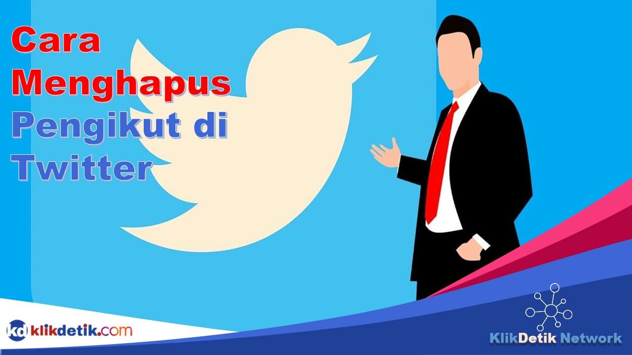 Cara Menghapus Pengikut di Twitter