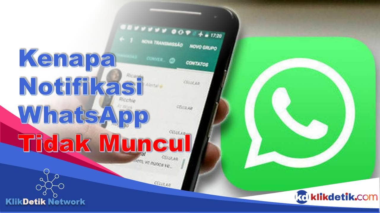 Kenapa Notifikasi WhatsApp Tidak Muncul